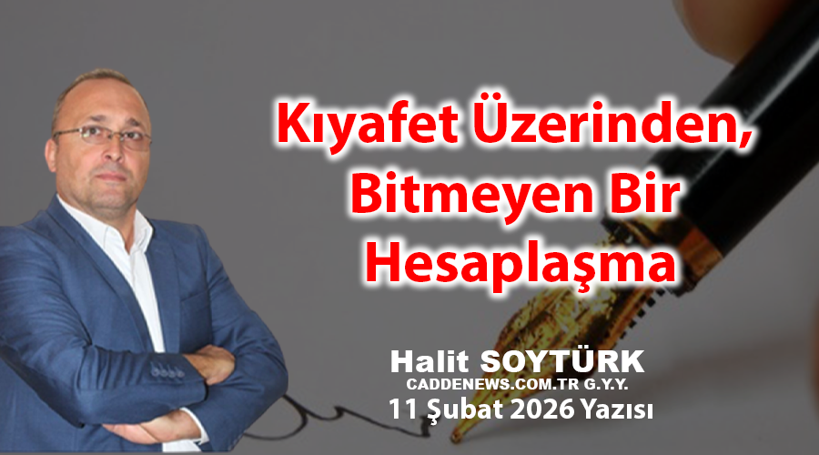 Kıyafet Üzerinden, Bitmeyen Bir Hesaplaşma